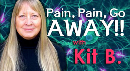 Pain, Pain Go Away with Kit B. Day 6
